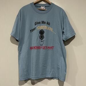 Vintage Give Me All Your Chocolate And Nobody Gets Hurt Tee